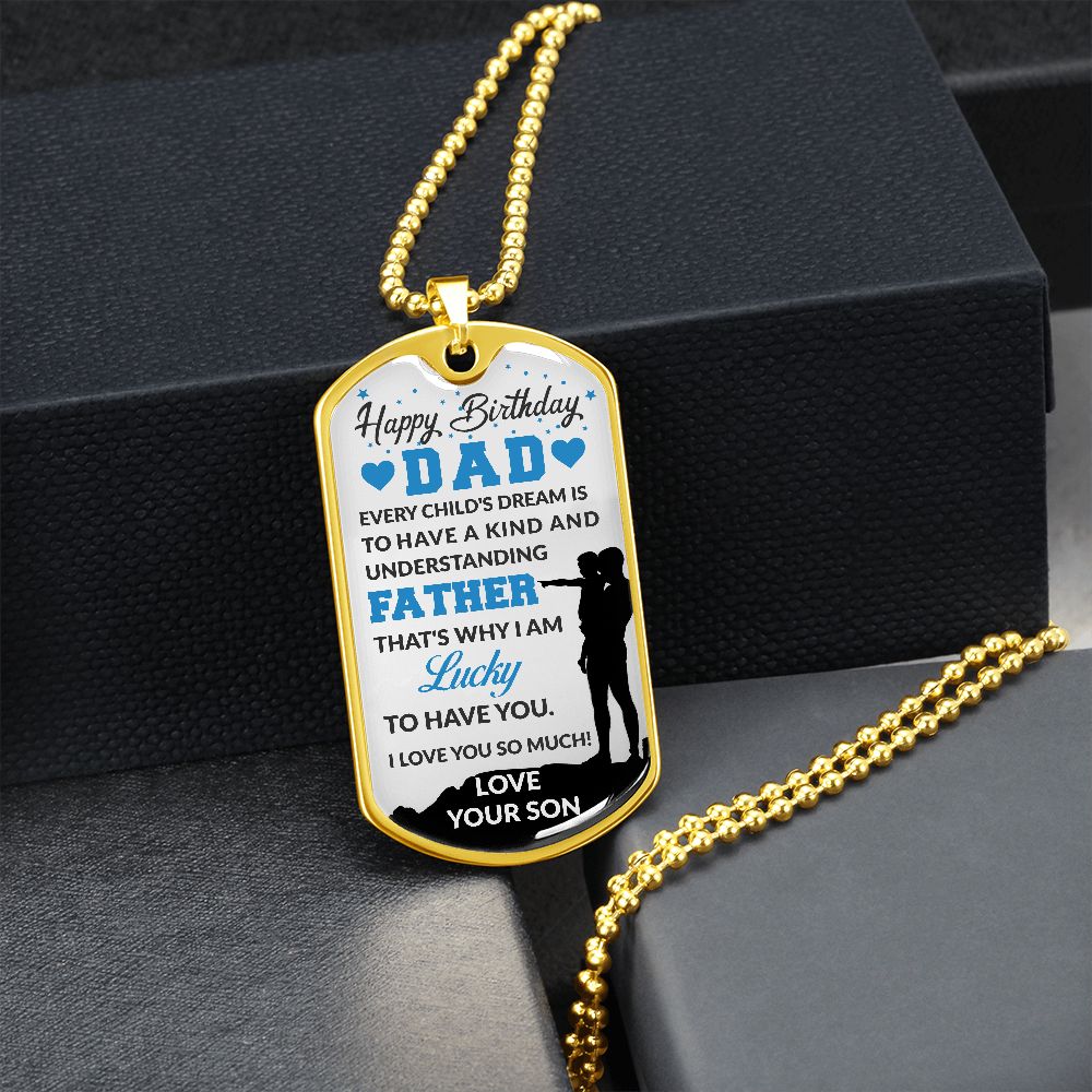 Happy Birthday Dad - Father - Dog Tag