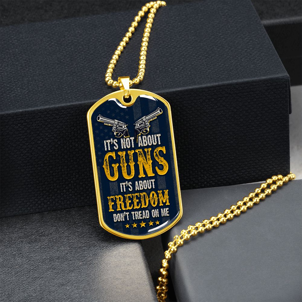 It's Not About Guns - Dog Tag
