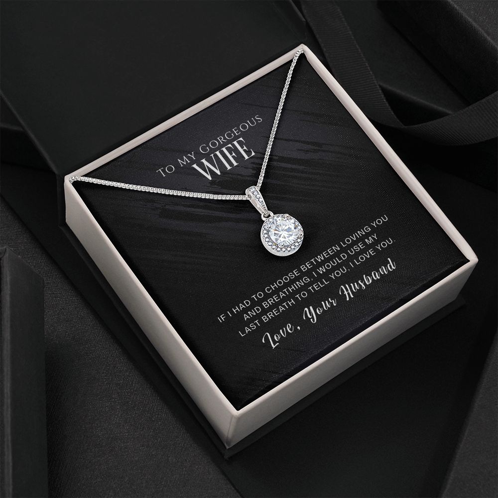 Eternal Hope Necklace - To My Gorgeous Wife - If I Had