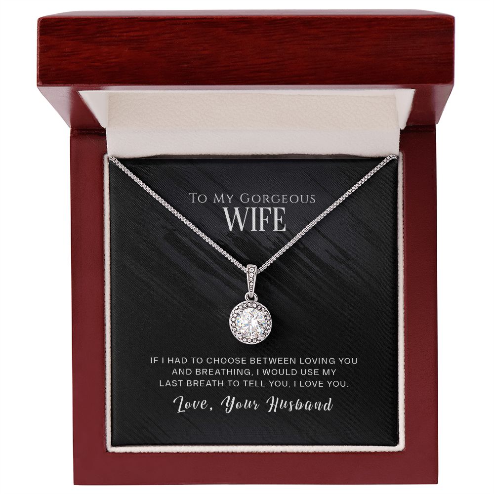 Eternal Hope Necklace - To My Gorgeous Wife - If I Had