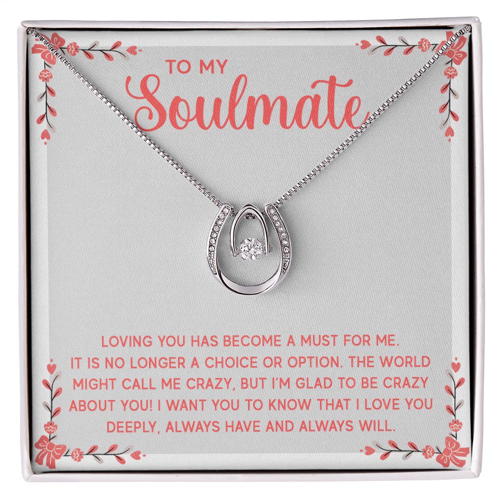 Lucky In Love - To My Soulmate - Loving You Has Become
