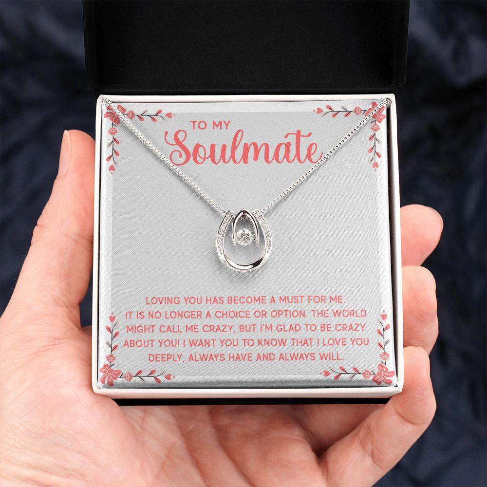 Lucky In Love - To My Soulmate - Loving You Has Become