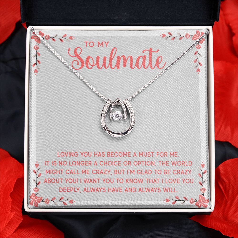 Lucky In Love - To My Soulmate - Loving You Has Become