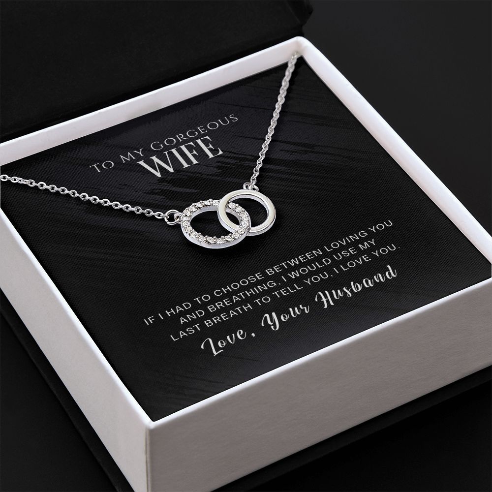 Perfect Pair Necklace - To My Gorgeous Wife - If I Had