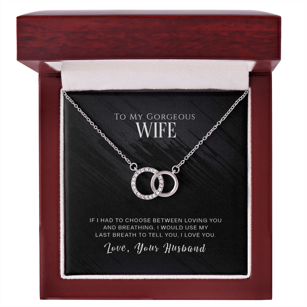 Perfect Pair Necklace - To My Gorgeous Wife - If I Had
