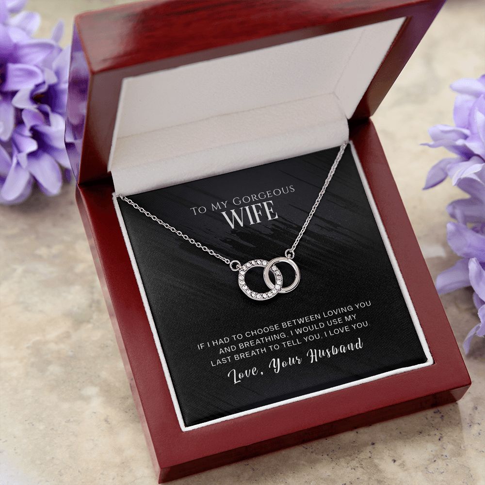 Perfect Pair Necklace - To My Gorgeous Wife - If I Had