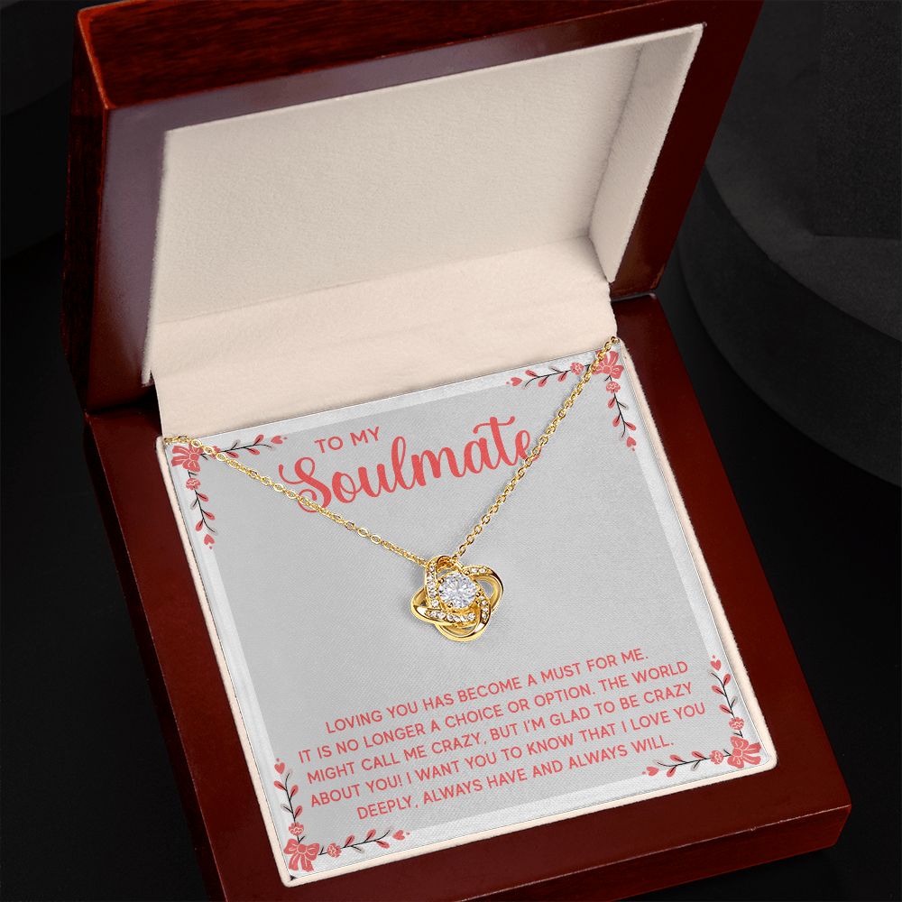 Love Knot Necklace - To My Soulmate - Loving You Has Become