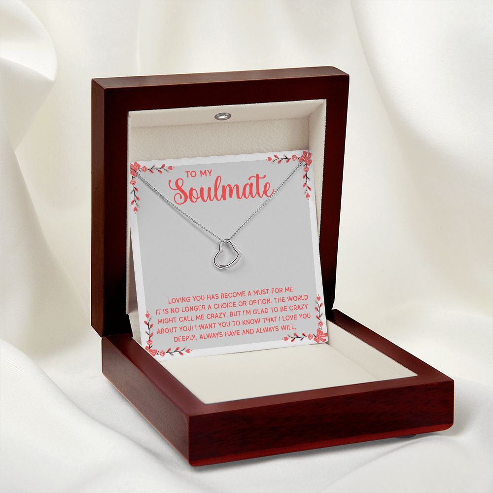 Delicate Heart Necklace - To My Soulmate - Loving You Has Become