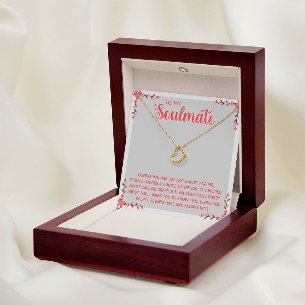 Delicate Heart Necklace - To My Soulmate - Loving You Has Become