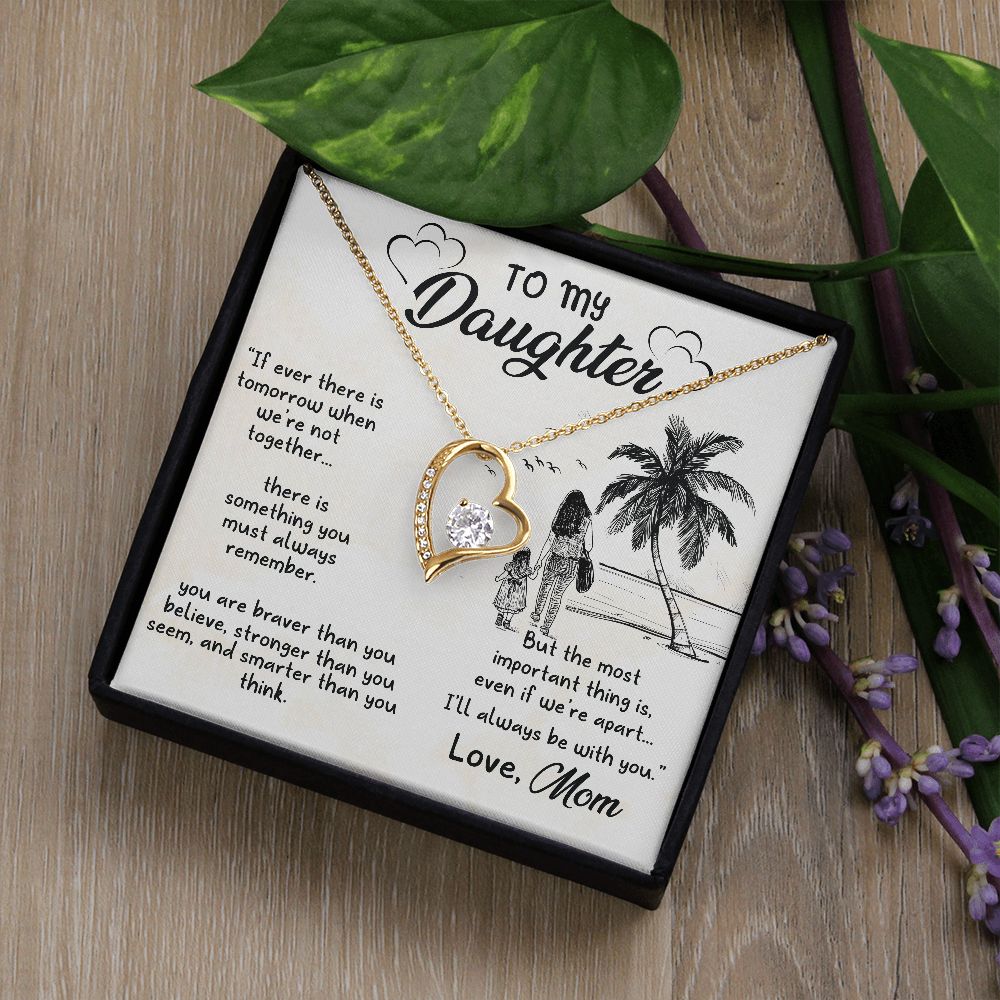 Forever Love Necklace - If ever - To My Daughter