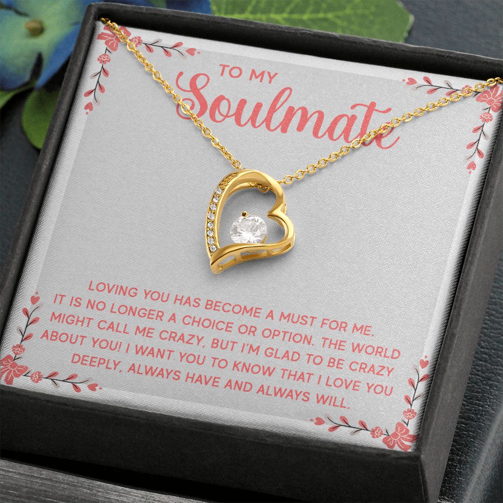Forever Love Necklace - To My Soulmate - Loving You Has Become