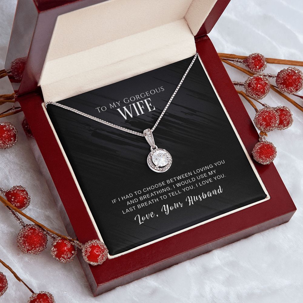 Eternal Hope Necklace - To My Gorgeous Wife - If I Had