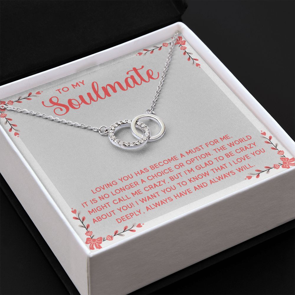 Perfect Pair Necklace - To My Soulmate - Loving You Has Become
