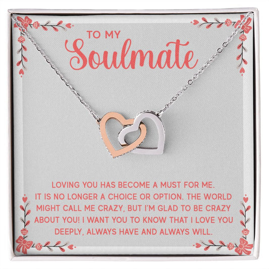 Interlocking Hearts Necklace - To My Soulmate - Loving You Has Become