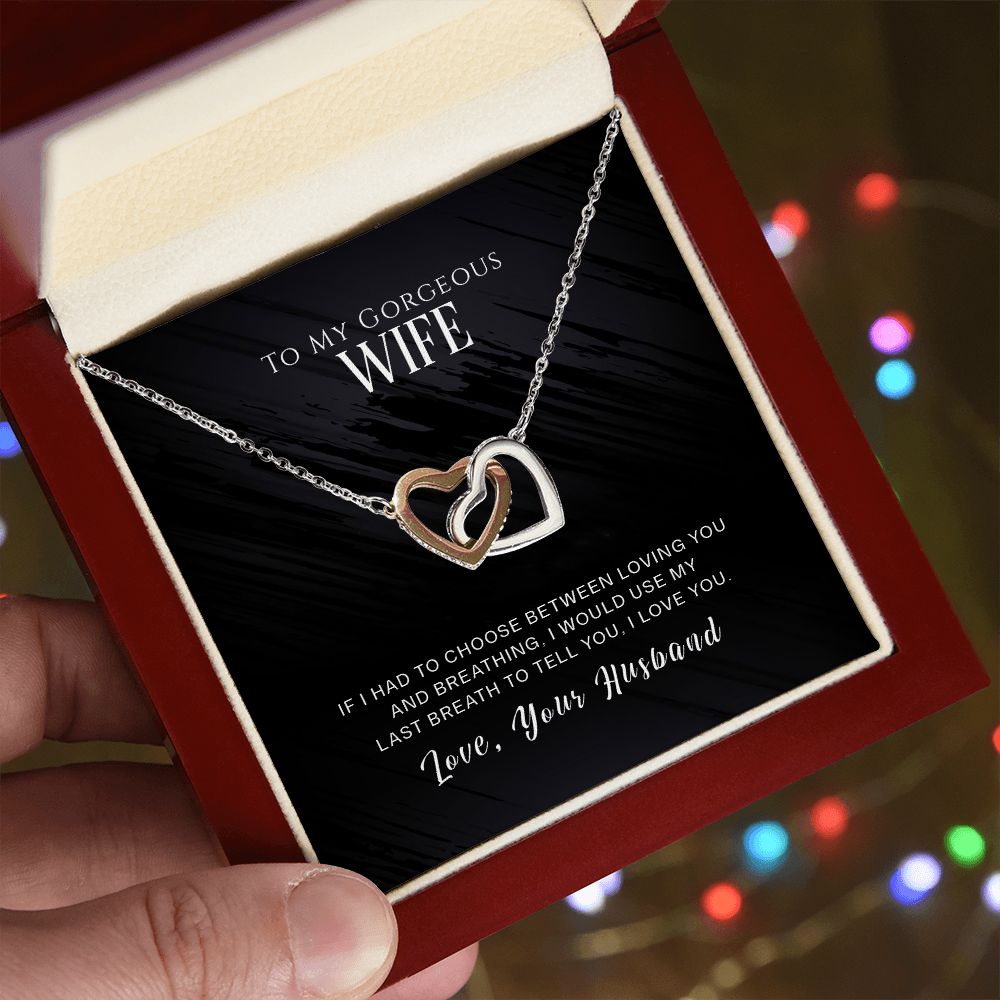 Interlocking Hearts Necklace - To My Gorgeous Wife - If I Had