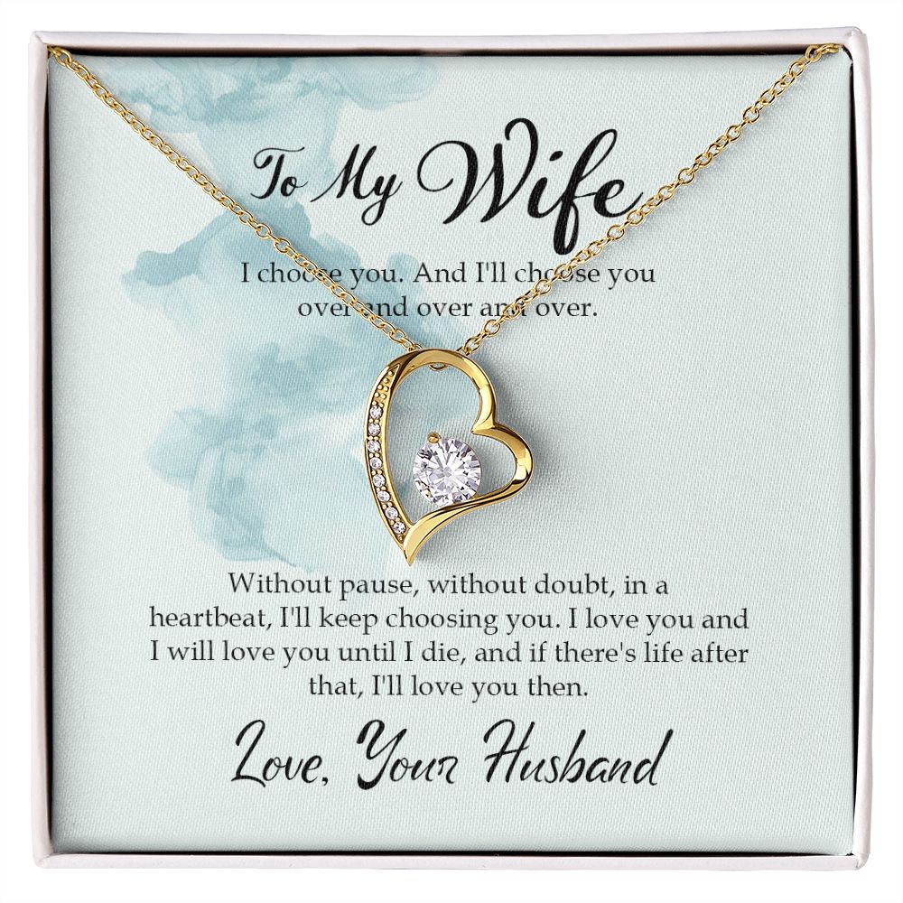 To My Wife - I choose you over and over